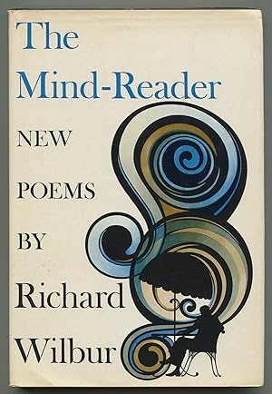 Seller image for The Mind-Reader: New Poems for sale by Between the Covers-Rare Books, Inc. ABAA