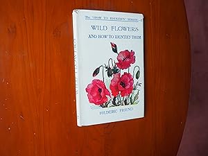 Bild des Verkufers fr WILD FLOWERS AND HOW TO IDENTIFY THEM zum Verkauf von Ron Weld Books