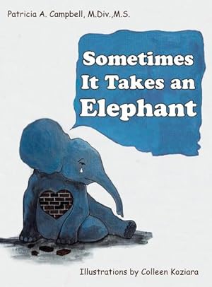 Immagine del venditore per Sometimes It Takes an Elephant venduto da AHA-BUCH GmbH