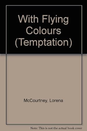 Imagen del vendedor de With Flying Colours (Temptation S.) a la venta por WeBuyBooks