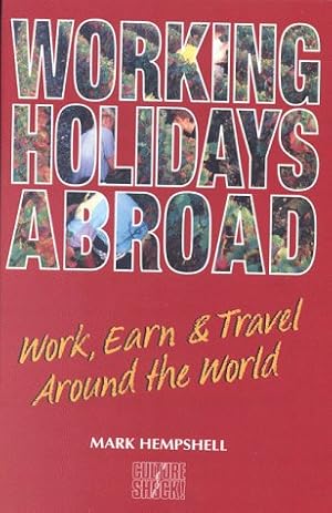 Bild des Verkufers fr Working Holidays Abroad (Culture Shock!) zum Verkauf von WeBuyBooks