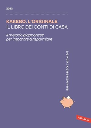 Seller image for Kakebo. L'originale 2022. Il Libro Dei Conti Di Casa for sale by Piazza del Libro