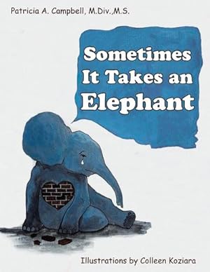 Immagine del venditore per Sometimes It Takes an Elephant venduto da AHA-BUCH GmbH
