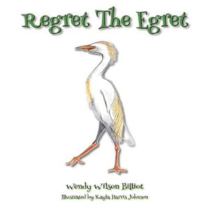 Seller image for Regret The Egret for sale by AHA-BUCH GmbH