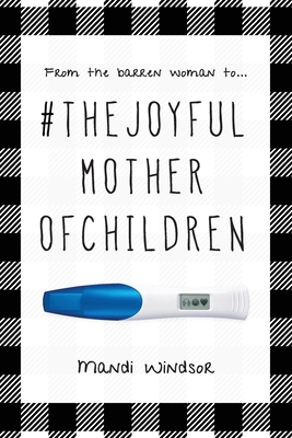 Seller image for #TheJoyfulMotherofChildren (Paperback or Softback) for sale by BargainBookStores