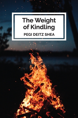 Seller image for The Weight of Kindling: poems (Paperback or Softback) for sale by BargainBookStores