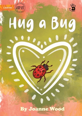 Seller image for Hug a Bug (Paperback or Softback) for sale by BargainBookStores
