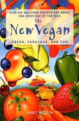 Seller image for The New Vegan: Fresh, Fabulous, and Fun (Paperback or Softback) for sale by BargainBookStores