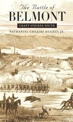 Imagen del vendedor de The Battle of Belmont: Grant Strikes South (Paperback or Softback) a la venta por BargainBookStores
