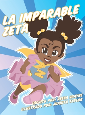 Seller image for La Imparable Zeta (Hardback or Cased Book) for sale by BargainBookStores