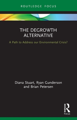 Seller image for The Degrowth Alternative: A Path to Address our Environmental Crisis? (Paperback or Softback) for sale by BargainBookStores