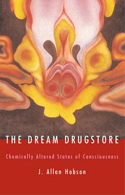 Seller image for The Dream Drugstore: Chemically Altered States of Consciousness (Paperback or Softback) for sale by BargainBookStores