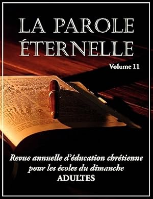 Image du vendeur pour La Parole �ternelle (adultes), volume 11 (Paperback or Softback) mis en vente par BargainBookStores