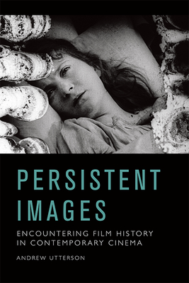 Seller image for Persistent Images: Encountering Film History in Contemporary Cinema (Paperback or Softback) for sale by BargainBookStores