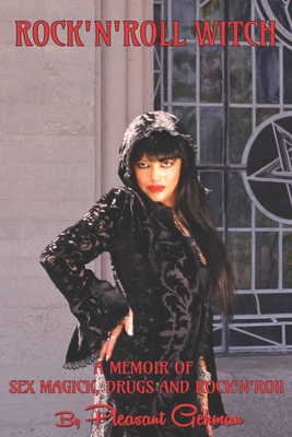 Bild des Verkufers fr Rock 'N' Roll Witch: A Memoir of Sex Magick, Drugs, & Rock 'N' Roll (Paperback or Softback) zum Verkauf von BargainBookStores