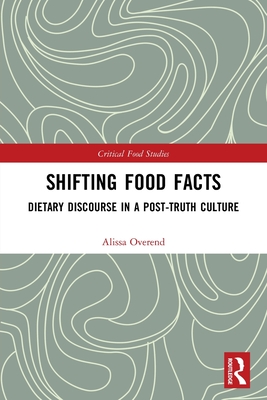Seller image for Shifting Food Facts: Dietary Discourse in a Post-Truth Culture (Paperback or Softback) for sale by BargainBookStores