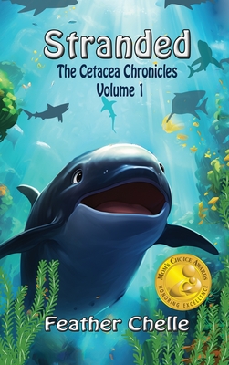 Seller image for Stranded: Cetacean Chronicles Volume 1: Cetacean Chronicles Volume I (Hardback or Cased Book) for sale by BargainBookStores