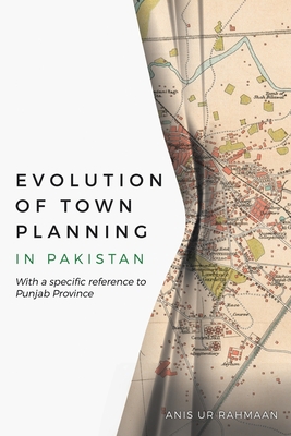 Seller image for Evolution of Town Planning in Pakistan: With a Specific Reference to Punjab Province (Paperback or Softback) for sale by BargainBookStores