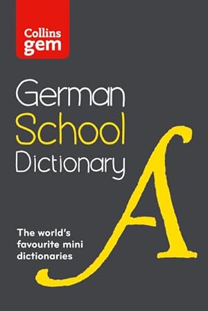 Bild des Verkufers fr German School Gem Dictionary : Trusted Support for Learning, in a Mini-Format zum Verkauf von Smartbuy