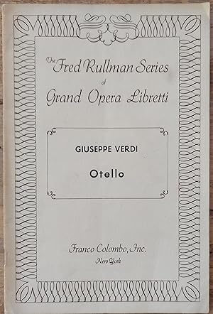 Verdi's Othello: a lyrical drama in four acts founded on Shakespeare's tragedy (libretto)