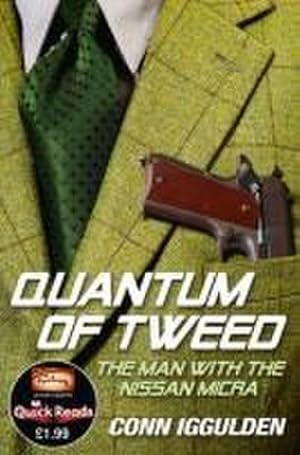 Imagen del vendedor de Quantum of Tweed : The Man with the Nissan Micra a la venta por Smartbuy