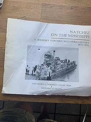 Natchez on the Mississippi A Journey through Southern History 1870 - 1920