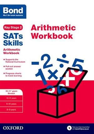 Bild des Verkufers fr Bond SATs Skills: Arithmetic Workbook : 10-11+ years Stretch zum Verkauf von Smartbuy