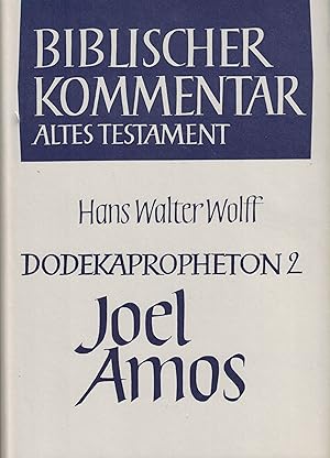 Bild des Verkufers fr Dodekapropheton 2. Joel und Amos (Biblischer Kommentar Altes Testament Band XIV/2) zum Verkauf von Paderbuch e.Kfm. Inh. Ralf R. Eichmann