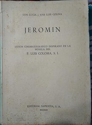 JEROMÍN Guión cinematográfico inspirado en la novela del P. Luis Coloma , S. I.
