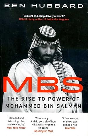 MBS: The Rise to Power of Mohammed Bin Salman