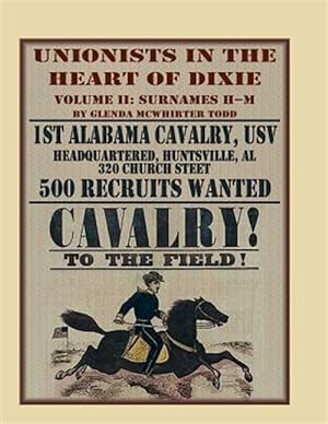 Bild des Verkufers fr Unionists in the Heart of Dixie: 1st Alabama Cavalry, Usv zum Verkauf von GreatBookPricesUK