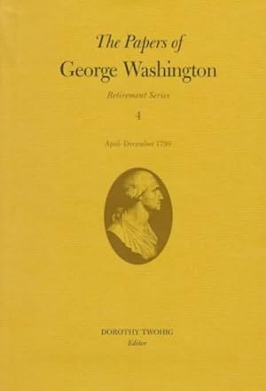 Immagine del venditore per Papers of George Washington : April-December 1799 venduto da GreatBookPricesUK