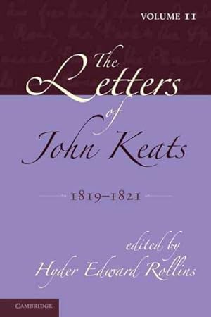 Imagen del vendedor de Letters of John Keats : 1814 - 1821 a la venta por GreatBookPricesUK