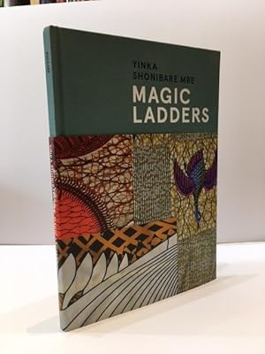 Immagine del venditore per YINKA SHONIBARE: MAGIC LADDERS venduto da Worlds End Bookshop (ABA, PBFA, ILAB)