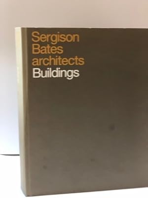 Seller image for SERGISON BATES ARCHITECTS - BUILDINGS for sale by Worlds End Bookshop (ABA, PBFA, ILAB)