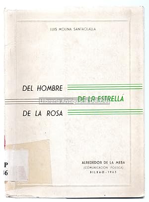 Imagen del vendedor de Del hombre de la estrella de la rosa. [Dedicatoria autgrafa del autor]. a la venta por Llibreria Antiquria Delstres