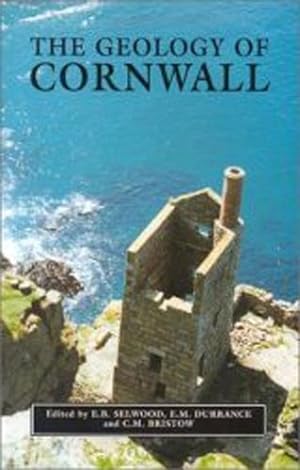 Image du vendeur pour Geology of Cornwall : And the Isles of Scilly mis en vente par GreatBookPrices