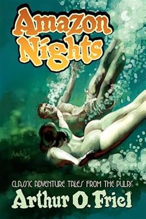 Immagine del venditore per Amazon Nights : Classic Adventure Tales from the Pulps venduto da GreatBookPrices