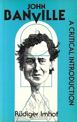 Immagine del venditore per John Banville: A Critical Introduction (First Edition) venduto da Purpora Books