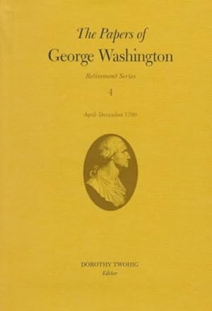 Immagine del venditore per Papers of George Washington : April-December 1799 venduto da GreatBookPrices