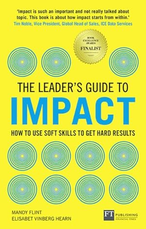 Seller image for Leader's Guide to Impact : How to Use Soft Skills to Get Hard Results for sale by GreatBookPrices