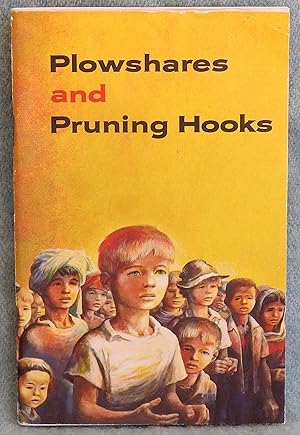 Bild des Verkufers fr Plowshares and Pruning Hooks zum Verkauf von Argyl Houser, Bookseller