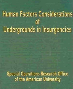 Bild des Verkufers fr Human Factors Considerations of Undergrounds in Insurgencies zum Verkauf von GreatBookPrices