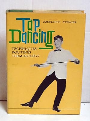 Tap Dancing: Techniques, Routines, Rerminology