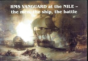 Imagen del vendedor de HMS VANGUARD AT THE NILE - THE MEN, THE SHIP, THE BATTLE a la venta por Paul Meekins Military & History Books