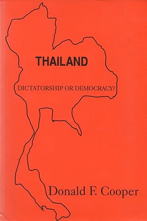 Seller image for Thailand_ Dictatorship or Democracy for sale by San Francisco Book Company