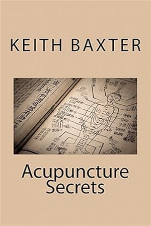 Immagine del venditore per Acupuncture Secrets venduto da GreatBookPrices