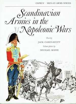 Seller image for SCANDINAVIAN ARMIES OF THE NAPOLEONIC WARS for sale by Paul Meekins Military & History Books