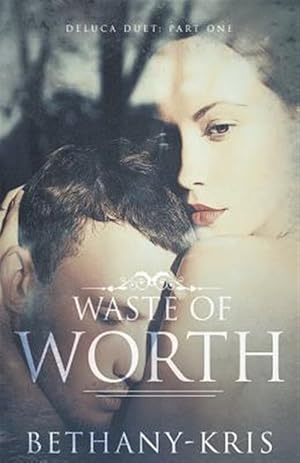 Seller image for Waste of Worth for sale by GreatBookPrices