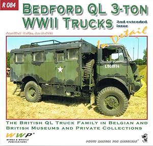 Seller image for BEDFORD QL 3-TON WWII TRUCKS IN DETAIL (2ND EXTENDED ISSUE) for sale by Paul Meekins Military & History Books